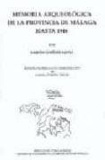 memoria arqueologica de la provincia de malaga hasta 1946-simeon gimenez reyna-9788477852452 memoria arqueologica de la provincia de malaga hasta 1946-simeon gimenez reyna-9788477852452