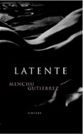 latente-menchu gutierrez lopez-9788478446452 latente-menchu gutierrez lopez-9788478446452