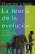 la teoria de la evolucion: de darwin a los ultimos avances en gen etica mdoi-francisco ayala-9788478809752 la teoria de la evolucion: de darwin a los ultimos avances en gen etica mdoi-francisco ayala-9788478809752