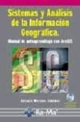 sistemas y analisis de la informacion geografica (incluye cd-rom)-a. moreno-9788478976652 sistemas y analisis de la informacion geografica (incluye cd-rom)-a. moreno-9788478976652