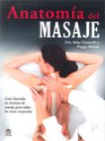 anatomia del masaje: guia ilustrada de tecnicas de masaje para to das las areas corporales-abby ellsworth-9788479028152 anatomia del masaje: guia ilustrada de tecnicas de masaje para to das las areas corporales-abby ellsworth-9788479028152