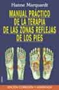 manual practico de la terapia de las zonas reflejas de los pies-hanne marquardt-9788479535452 manual practico de la terapia de las zonas reflejas de los pies-hanne marquardt-9788479535452