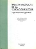bases psicologicas de la educacion especial: aspectos tecnicos y practicos-9788479861452 bases psicologicas de la educacion especial: aspectos tecnicos y practicos-9788479861452