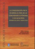 consolidación fiscal en españa: el papel de las comunidades autón omas y los municipios-santiago lago peñas-9788480083652 consolidación fiscal en españa: el papel de las comunidades autón omas y los municipios-santiago lago peñas-9788480083652