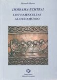 immrama-echtrai. los viajes celtas al otro mundo-manuel alberro-9788480101752 immrama-echtrai. los viajes celtas al otro mundo-manuel alberro-9788480101752