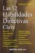 las 12 habilidades directivas clave (4ª ed.)-antonio valls-9788480889452 las 12 habilidades directivas clave (4ª ed.)-antonio valls-9788480889452
