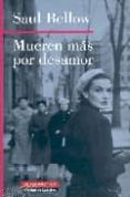 mueren mas por desamor-saul bellow-9788481096552 mueren mas por desamor-saul bellow-9788481096552