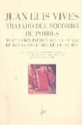 tratado del socorro de pobres (traduccion inedita del siglo xvi d e bernardo perez de chinchon)-juan luis vives-9788481917352 tratado del socorro de pobres (traduccion inedita del siglo xvi d e bernardo perez de chinchon)-juan luis vives-9788481917352
