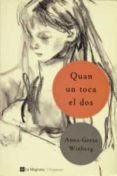 quan un toca el dos-anna-greta winberg-9788482643052 quan un toca el dos-anna-greta winberg-9788482643052