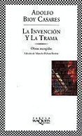 la invencion y la trama: obras escogidas-adolfo bioy casares-9788483108352 la invencion y la trama: obras escogidas-adolfo bioy casares-9788483108352