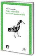 paz y seguridad en africa subshariana-oscar mateos-9788483194652 paz y seguridad en africa subshariana-oscar mateos-9788483194652