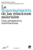 la financiarizacion de las relaciones salariales-luis enrique alonso-carlos j. fernandez rodriguez-9788483197752 la financiarizacion de las relaciones salariales-luis enrique alonso-carlos j. fernandez rodriguez-9788483197752