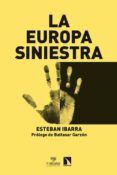 la europa siniestra-esteban ibarra-9788483199152 la europa siniestra-esteban ibarra-9788483199152