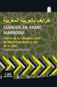 cuentos en arabe marroqui: textos de la literatura oral de marruecos para su uso en el aula-francisco moscoso garcia-9788483445952 cuentos en arabe marroqui: textos de la literatura oral de marruecos para su uso en el aula francisco moscoso garcia 9788483445952