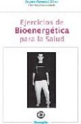ejercicios de bioenergetica para la salud-jayme panerai alves-9788483520352 ejercicios de bioenergetica para la salud-jayme panerai alves-9788483520352