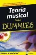 teoria musical para dummies: todo lo que necesitas para componer, analizar y entender la musica-michael pilhofer-9788483581452 teoria musical para dummies: todo lo que necesitas para componer, analizar y entender la musica-michael pilhofer-9788483581452