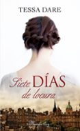 siete días de locura-tessa dare-9788483655252 siete días de locura-tessa dare-9788483655252