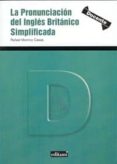 la pronunciación del inglés británico simplificada-rafael monroy casas-9788483718452 la pronunciación del inglés británico simplificada-rafael monroy casas-9788483718452