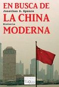 en busca de la china moderna-jonathan d. spence-9788483832752 en busca de la china moderna-jonathan d. spence-9788483832752