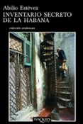 inventario secreto de la habana-abilio estevez-9788483834152 inventario secreto de la habana-abilio estevez-9788483834152