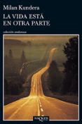 la vida esta en otra parte-milan kundera-9788483838952 la vida esta en otra parte-milan kundera-9788483838952