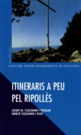 itineraris a peu pel ripolles-josep m. colomer-9788484157052 itineraris a peu pel ripolles-josep m. colomer-9788484157052