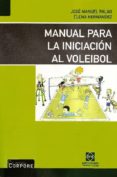 manual para la iniciacion al voleibol-jose manuel palao-9788484256052 manual para la iniciacion al voleibol-jose manuel palao-9788484256052