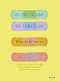 el psicologo de cabecera-miguel silveira-9788484283652 el psicologo de cabecera-miguel silveira-9788484283652