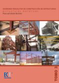 examenes resueltos de construccion de estructuras, tomo iii: estr ucturas metalicas-pascual urban brotons-9788484548652 examenes resueltos de construccion de estructuras, tomo iii: estr ucturas metalicas-pascual urban brotons-9788484548652