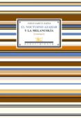 el nocturno azahar y la melancolia (antologia)-pablo garcia baena-9788484721352 el nocturno azahar y la melancolia (antologia)-pablo garcia baena-9788484721352