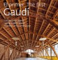 el primer gaudí / the first gaudí-daniel giralt-miracle-9788484786252 el primer gaudí / the first gaudí-daniel giralt-miracle-9788484786252