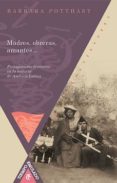 madres, obreras, amantes: protagonismo femenino en la historia de america latina-barbara potthast-9788484895152 madres, obreras, amantes: protagonismo femenino en la historia de america latina-barbara potthast-9788484895152