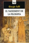 el naixement de la filosofia-giorgio colli-9788486540852 el naixement de la filosofia-giorgio colli-9788486540852