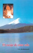 el coraje de estar solo-u.g krishnamurti-9788486797652 el coraje de estar solo-u.g krishnamurti-9788486797652