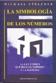 la simbologia de los numeros: la ley comun que rige el espiritu y la materia-michel steiner-9788487476952 la simbologia de los numeros: la ley comun que rige el espiritu y la materia-michel steiner-9788487476952