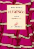 el gran libro del flamenco: historia, estilos, interpretes (2 vol s.)-9788488015952 el gran libro del flamenco: historia, estilos, interpretes (2 vol s.)-9788488015952