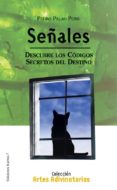 señales: descubre los codigos, secretos del destino-pedro palao pons-9788488885852 señales: descubre los codigos, secretos del destino-pedro palao pons-9788488885852