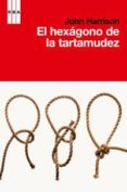 el hexagono de la tartamudez-john harrison-9788490060452 el hexagono de la tartamudez-john harrison-9788490060452