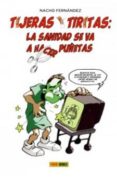 tijeras y tiritas: la sanidad se va a hacer puñetas-nacho fernandez-9788490245552 tijeras y tiritas: la sanidad se va a hacer puñetas-nacho fernandez-9788490245552