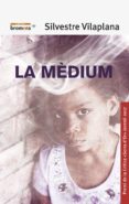 la medium (valencià)-silvestre vilaplana-9788490266052 la medium (valencià)-silvestre vilaplana-9788490266052