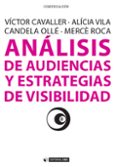 analisis de audiencias y estrategias de visibilidad-9788490298152 analisis de audiencias y estrategias de visibilidad-9788490298152