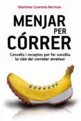 menjar per córrer-mariona gumma bertran-andreu gonzalez castro-9788490341452 menjar per córrer-mariona gumma bertran-andreu gonzalez castro-9788490341452