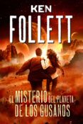 el misterio del planeta de los gusanos (ebook)-ken follett-9788490433652 el misterio del planeta de los gusanos (ebook)-ken follett-9788490433652
