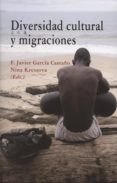 diversidad cultural y migraciones-f. javier garcia castaño-9788490450352 diversidad cultural y migraciones-f. javier garcia castaño-9788490450352