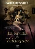 la envidia de velázquez (ebook)-fabio bussotti-9788490671252 la envidia de velázquez (ebook)-fabio bussotti-9788490671252