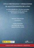 zonas protegidas y operaciones de mantenimiento de la paz. lecciones identificadas y lecciones aprendidas en conmemoracion del 20º aniversario de la masacre de srebrenica (ebook)-9788490858752 zonas protegidas y operaciones de mantenimiento de la paz. lecciones identificadas y lecciones aprendidas en conmemoracion del 20º aniversario de la masacre de srebrenica (ebook)-9788490858752