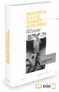 analisis practico de la ley de prevencion de riesgos laborales-daniel toscani gimenez-9788490991152 analisis practico de la ley de prevencion de riesgos laborales-daniel toscani gimenez-9788490991152