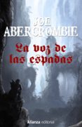 la voz de las espadas (la primera ley: libro i)-joe abercrombie-9788491044352 la voz de las espadas (la primera ley: libro i)-joe abercrombie-9788491044352