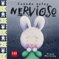 cuando estoy nervioso-trace moroney-9788491072652 cuando estoy nervioso-trace moroney-9788491072652