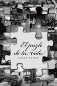 (i.b.d.) el puzle de tu vida-celia prada-9788491121152 (i.b.d.) el puzle de tu vida-celia prada-9788491121152